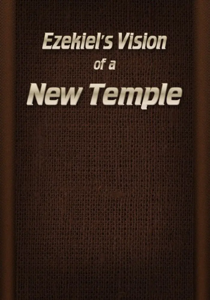 Ezekiels Vision of a New Temple - foodfornewcreature